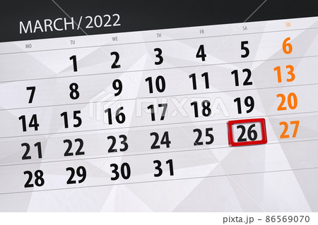 Calendar planner for the month march 2022, deadline day, 26, saturday 86569070