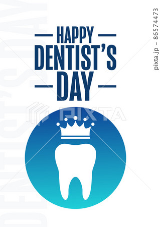 Happy Dentist Day. Holiday concept. Template for background, banner, card, poster with text Happy Dentist Day. Holiday concept. Template for background, banner, card, poster with text 86574473
