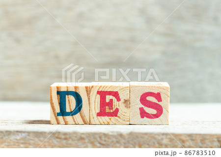 Alphabet letter block in word DES (Abbreviation of Delivered Ex Ship) on wood background Alphabet letter block in word DES (Abbreviation of Delivered Ex Ship) on wood background 86783510