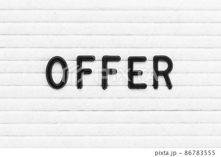 Black color letter in word offer on white felt board background 86783555