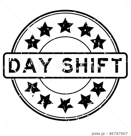 Grunge black day shift word with star icon round rubber seal stamp on white background 86787007