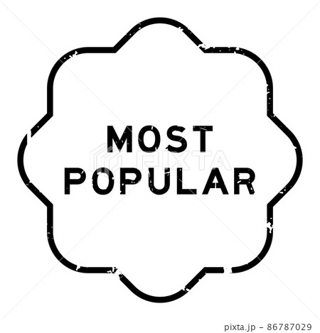 Grunge black most popular word rubber seal stamp on white background 86787029