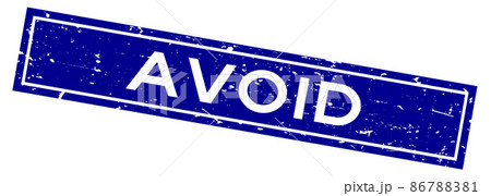 Grunge blue avoid word square rubber seal stamp...のイラスト素材 [86788381 ...