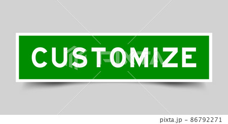 Square label sticker with word customize in green color on gray background 86792271
