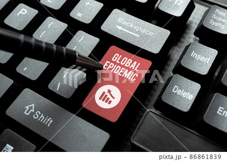 Handwriting text Global Epidemic. Business idea a rapid spread of a communicable disease over a wide geographic area Entering Image Keyword And Description, Typing Word Definition And Meaning Handwriting text Global Epidemic. Business idea a rapid spread of a communicable disease over a wide geographic area Entering Image Keyword And Description, Typing Word Definition And Meaning 86861839