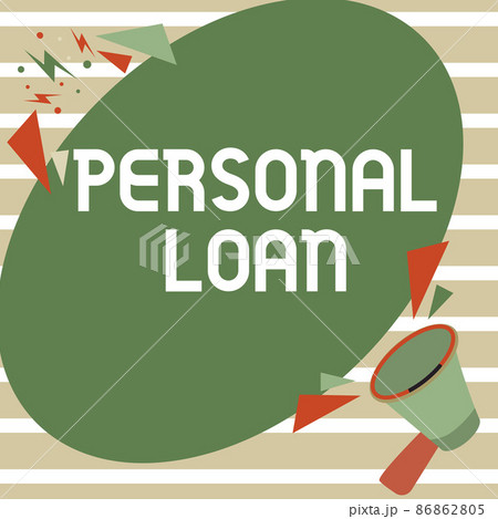 Writing displaying text Personal Loan. Business overview taking money bank helps you meet your current financial needs Megaphone Drawing Speaking To Chat Cloud Making Announcement. 86862805
