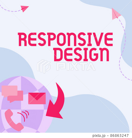 Text showing inspiration Responsive Design. Business showcase web page creation that makes use of flexible layouts Internet Network Drawing With Colorful Messaging S. 86863247