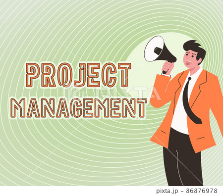 Hand writing sign Project Management. Internet Concept Application Process Skills to Achieve Objectives and Goal Illustration Of A Man Pointing Away Holding Megaphone Making New Announcement 86876978