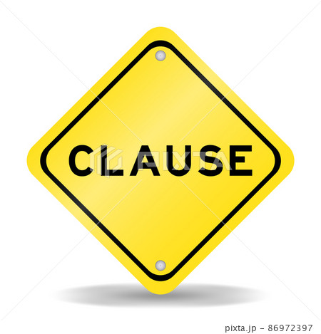 Yellow color transportation sign with word clause on white background Yellow color transportation sign with word clause on white background 86972397