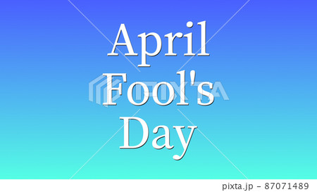April Fools　エイプリルフール　4月1日　英語　テキスト　メッセージ　カード 87071489