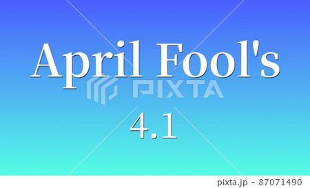 April Fools　エイプリルフール　4月1日　英語　テキスト　メッセージ　カード 87071490