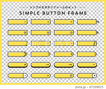 シンプルなボタンのフレームのセット　フレーム　WEB　バナー　飾り　テンプレート　バー　素材　矢印 87109015