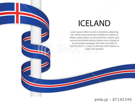 Waving ribbon on pole with flag of Iceland. Template for indepen Waving ribbon on pole with flag of Iceland. Template for indepen 87192340
