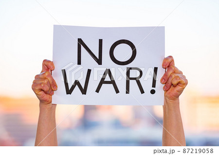 NO WAR　戦争反対　【 反戦 の イメージ 】　 87219058
