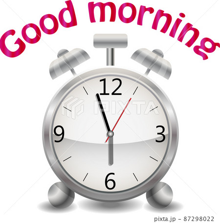 A realistic alarm clock on a white background. Inscription Good morning A realistic alarm clock on a white background. Inscription Good morning 87298022