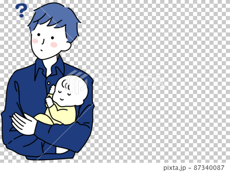 赤ちゃんを抱っこした父親の疑問 赤ちゃんを抱っこした父親の疑問 87340087