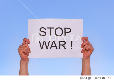 STOP WAR 戦争反対 プラカード 【 反戦 の イメージ 】 STOP WAR 戦争反対 プラカード 【 反戦 の イメージ 】 87430171