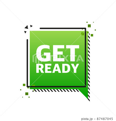Flat green banner with get ready sign. Vector illustration 87487045