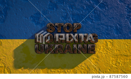 The inscription in rusty letters Stop bombing Ukraine on the Ukrainian flag. Russian aggression 3d renering 87587560