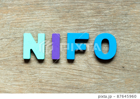 Color alphabet letter in word NIFO (abbreviation of next in first out) on wood background Color alphabet letter in word NIFO (abbreviation of next in first out) on wood background 87645960