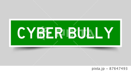 Square label sticker with word cyber bully in green color on gray background 87647493