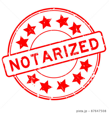 Grunge red notarized word with star icon round rubber seal stamp on white background 87647508