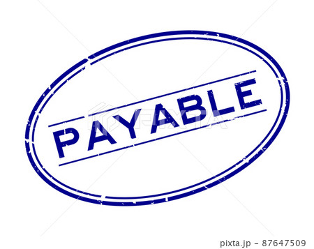 Grunge blue payable word oval rubber seal stamp on white background Grunge blue payable word oval rubber seal stamp on white background 87647509