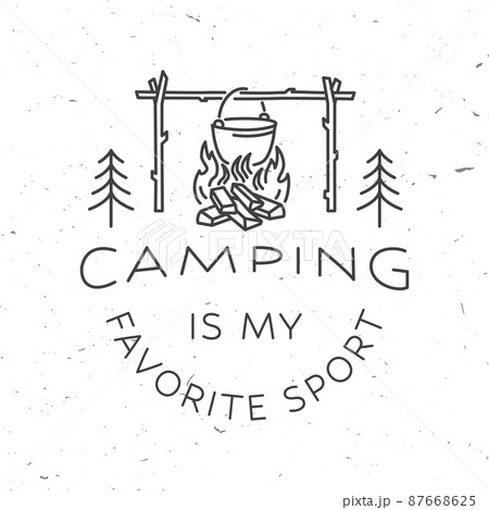 Camping is my favorite sport. Vector illustration Concept for shirt or logo, print, stamp or tee. Vintage line art design with Pot on the fire and forest silhouette. Camping quote. Camping is my favorite sport. Vector illustration Concept for shirt or logo, print, stamp or tee. Vintage line art design with Pot on the fire and forest silhouette. Camping quote. 87668625