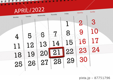 Calendar planner for the month april 2022, deadline day, 21, thursday Calendar planner for the month april 2022, deadline day, 21, thursday 87751796