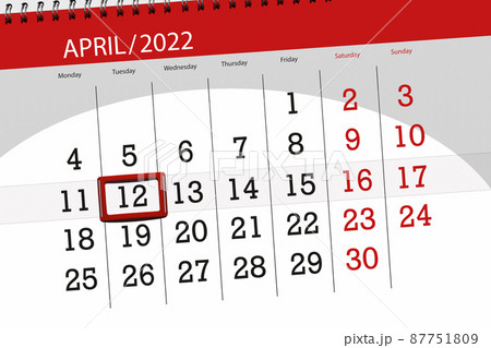 Calendar planner for the month april 2022, deadline day, 12, tuesday Calendar planner for the month april 2022, deadline day, 12, tuesday 87751809