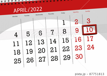 Calendar planner for the month april 2022, deadline day, 10, sunday Calendar planner for the month april 2022, deadline day, 10, sunday 87751813