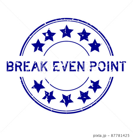 Grunge blue break even point word with star icon round rubber seal stamp on white background Grunge blue break even point word with star icon round rubber seal stamp on white background 87781425
