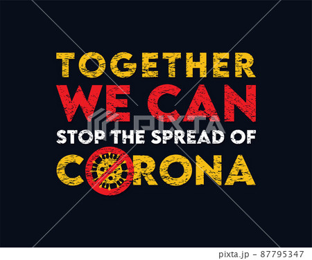 together we can stop the spread of germs vector sign together we can stop the spread of germs vector sign 87795347