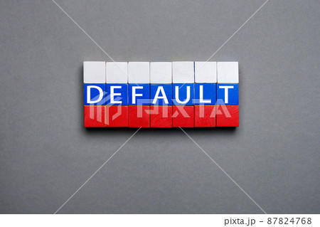 Wooden cubes text concept default blocks stack Russian federation crisis. Cubes default text isolated flag of Russia concept. Made of block letters wood word default in Russian flag cubes stacked sign Wooden cubes text concept default blocks stack Russian federation crisis. Cubes default text isolated flag of Russia concept. Made of block letters wood word default in Russian flag cubes stacked sign 87824768