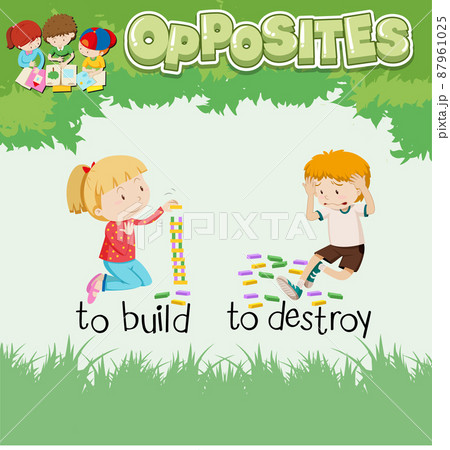 Opposite words for to build and to destroy 87961025
