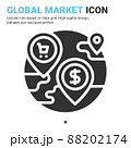 Global market icon vector with glyph style isolated on white background. Vector illustration market sign symbol icon concept for digital business, finance, industry, company, apps and all project 88202174