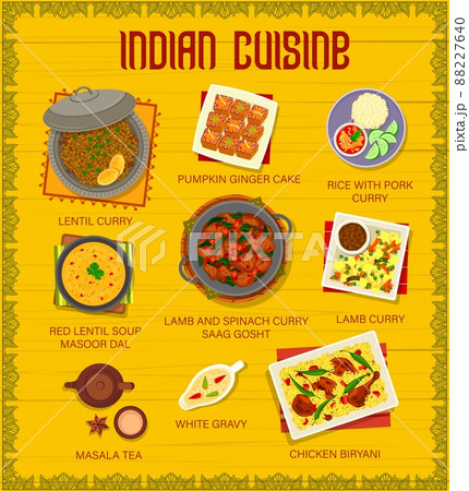 Indian food restaurant dishes menu page design. Pumpkin ginger cake, lentil and rice with pork curry, Masoor Dal lentil soup, Saag Gosht lamb curry and masala tea, chicken Biryani, white gravy vector 88227640