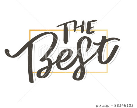 The Best Hand drawn lettering card with heart. The inscription Perfect design for greeting cards, posters, T-shirts, banners, print invitations. The Best Hand drawn lettering card with heart. The inscription Perfect design for greeting cards, posters, T-shirts, banners, print invitations. 88346102