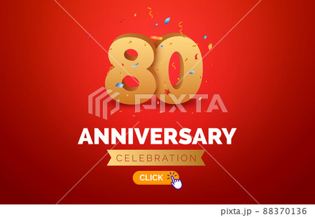 Anniversary birthday 80 years golden background. Happy vector poster 80th anniversary confetti 88370136