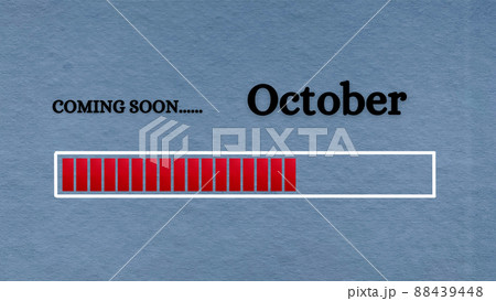 Top view of loading bar with text - Coming soon October. Light blue background. Top view of loading bar with text - Coming soon October. Light blue background. 88439448