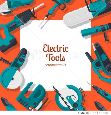 background with place for text with electric construction tools 88462280