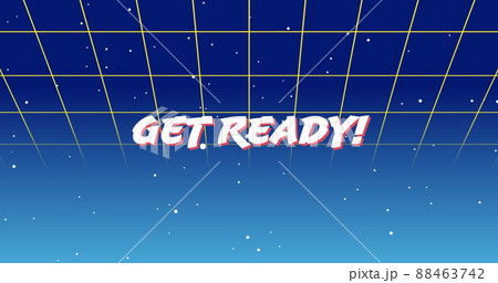 Get Ready! sign 88463742