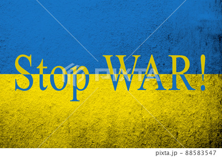 Stop war color. .Ukrainian flag with a message against war. Grunge background 88583547
