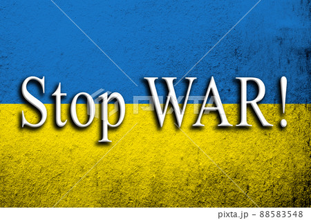 Stop war white. .Dirty Ukraine flag with anti war text. Grunge background 88583548