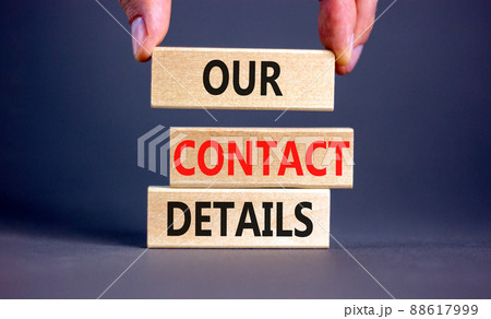 Our contact details symbol. Concept words Our contact details on wooden blocks. Businessman hand. Beautiful grey table grey background. Business our contact details concept. Copy space. Our contact details symbol. Concept words Our contact details on wooden blocks. Businessman hand. Beautiful grey table grey background. Business our contact details concept. Copy space. 88617999