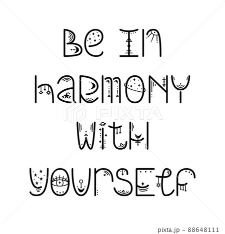The mystery astrological phrase. Magical lettering - Be in harmony with yourself The mystery astrological phrase. Magical lettering - Be in harmony with yourself 88648111