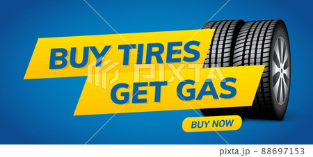 Buy tires get gas vector wheel banner flyer design. Tyre wheel advertising concept design Buy tires get gas vector wheel banner flyer design. Tyre wheel advertising concept design 88697153