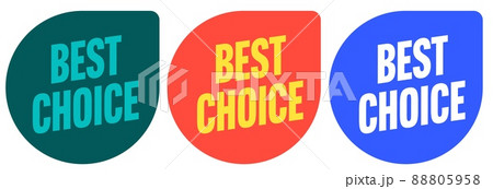 Best choice speech bubble badge sticker set. Label tag for product packing or online service advertisement vector illustration . Sale button collection for internet marketplace 88805958