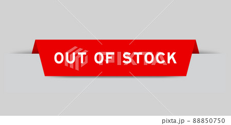 Red color inserted label with word out of stock on gray background 88850750