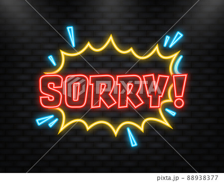 Neon Icon. Sorry in vintage style. Cartoon style vector. Pop art. Vector text. Wow effect Neon Icon. Sorry in vintage style. Cartoon style vector. Pop art. Vector text. Wow effect 88938377